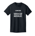 I Am DEI - Dedicated, Educated, Individual